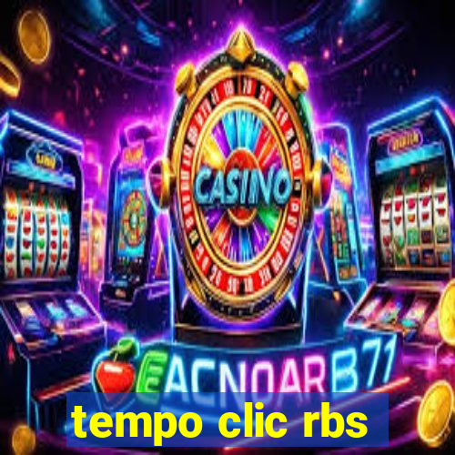 tempo clic rbs